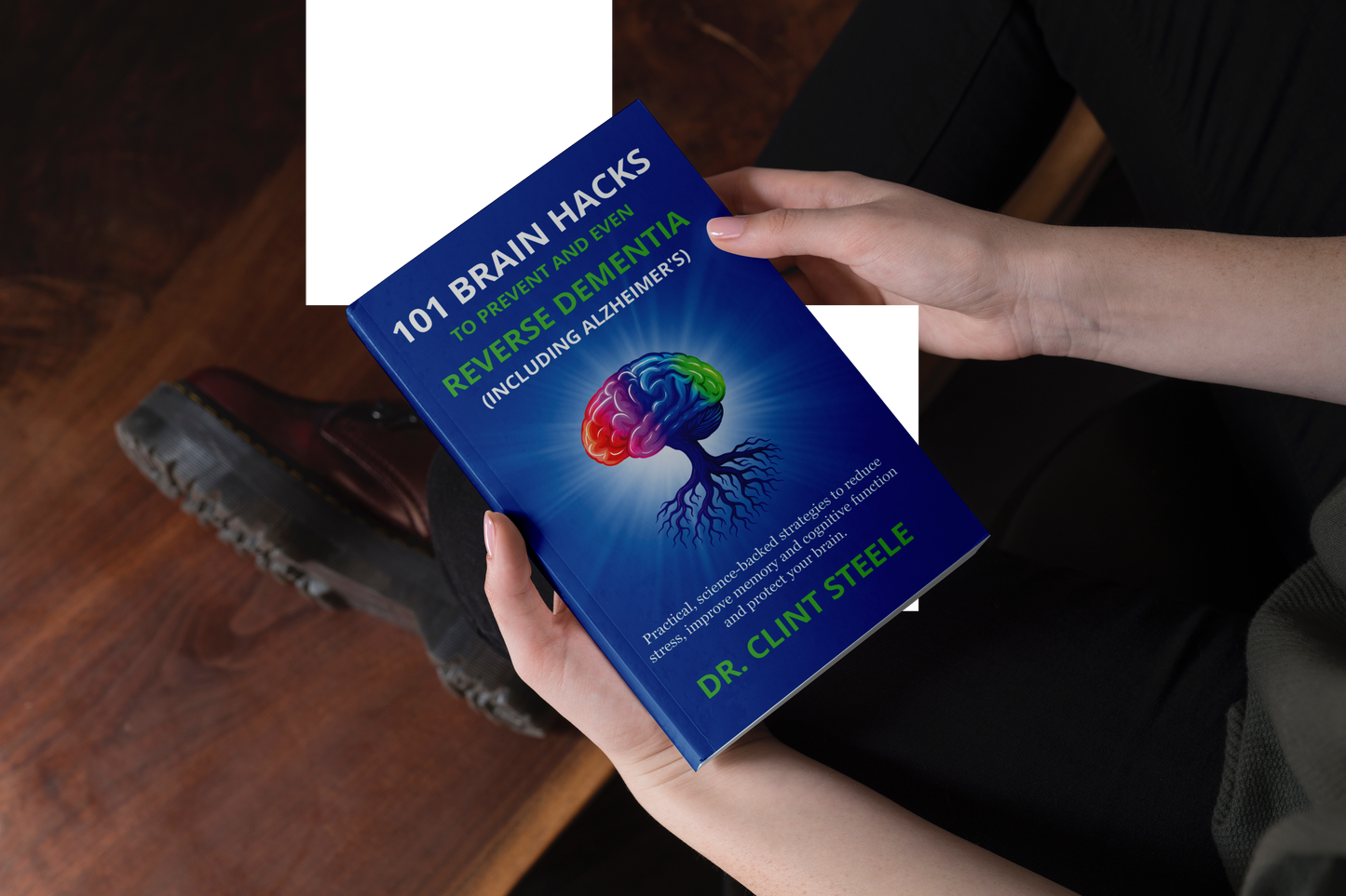 101 Brain Hacks to Prevent and Even Reverse Dementia (Including Alzheimer’s)